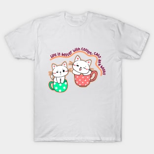 "Life is Better with Coffee, Cats, and Books" T-Shirt